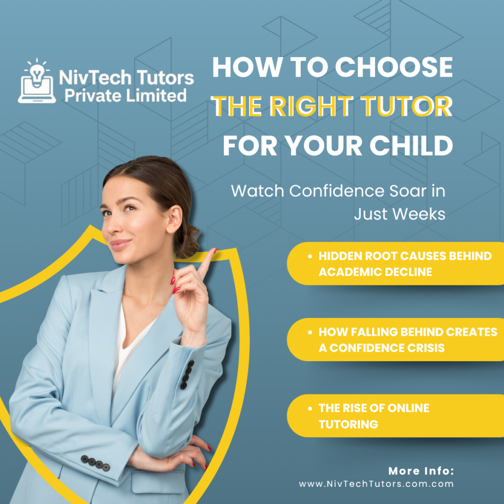 How to Choose the Right Online Tutor for Your Child at Nivtech Tutors — And Watch Confidence Soar in Just Weeks